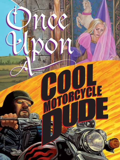 Title details for Once Upon a Cool Motorcycle Dude by Kevin O'Malley - Available